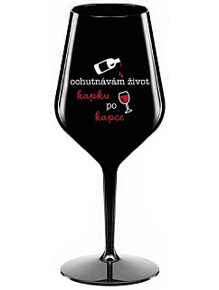 I TASTE LIFE CAP BY CAP - čierny nerozbitný pohár na víno 470 ml