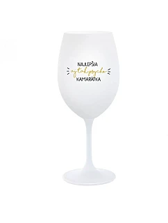 THE BEST YET SO PSYCHO GIRL - pohár na biele víno 350 ml