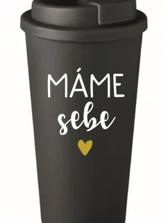 MÁME NA SEBE - čierny termohrnček 475 ml