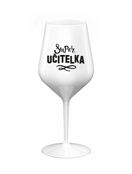 SUPER TEACHER - biely nerozbitný pohár na víno 470 ml
