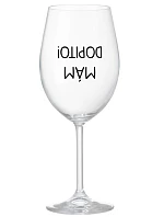 MÁM DOPITO! - čirá sklenice na víno 350 ml