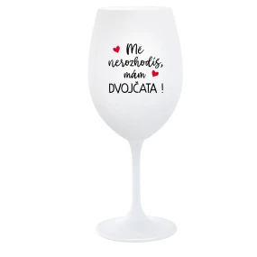 Nemôžete ma prehliadnuť, mám DVOJČATÁ! - pohár na biele víno 350 ml