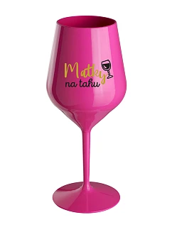 MATKY NA RUKU - ružový nerozbitný pohár na víno 470 ml