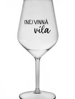 (NE)VINNÁ VÍLA - priehľadný nerozbitný pohár na víno 470 ml