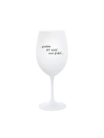 PROTOŽE BÝT HASIČ NENÍ PRDEL - bílá  sklenice na víno 350 ml