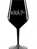 KRÁSNA KRÁĽOVNÁ KRÁSY - čierny nerozbitný pohár na víno 470 ml
