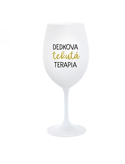 TEKUTÁ TERAPIA DEDKA - pohár na biele víno 350 ml TEKUTÁ TERAPIA DEDKA - pohár na biele víno 350 ml