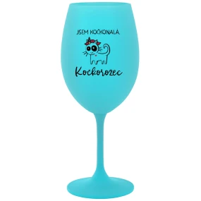 JSEM KOČKONALÁ. KOČKOROŽEC - tyrkysová sklenice na víno 350 ml JSEM KOČKONALÁ. KOČKOROŽEC - tyrkysová sklenice na víno 350 ml