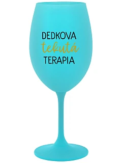 TEKUTÁ TERAPIA DEDKA - tyrkysový pohár na víno 350 ml