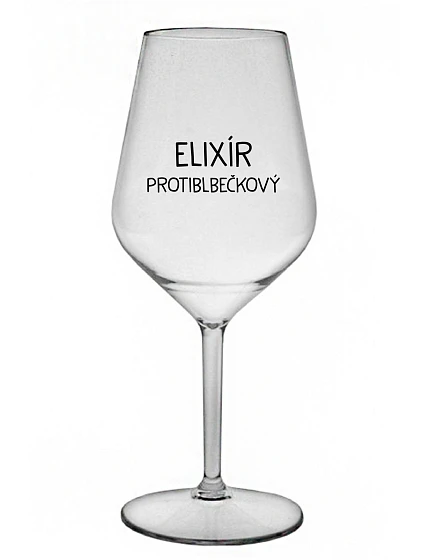 ELIXÍR PROTIBLBEČKOVÝ - čirá nerozbitná sklenice na víno 470 ml